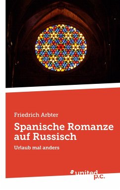 Spanische Romanze auf Russisch - Arbter, Friedrich