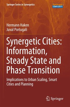 Synergetic Cities: Information, Steady State and Phase Transition - Haken, Hermann;Portugali, Juval