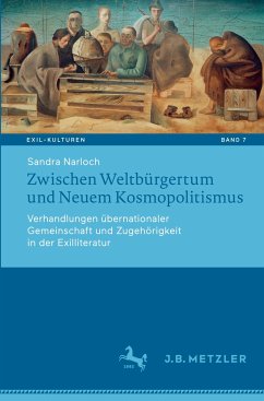 Zwischen Weltbürgertum und Neuem Kosmopolitismus - Narloch, Sandra