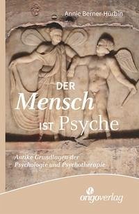 Der Mensch ist Psyche - Berner-Hürbin, Annie