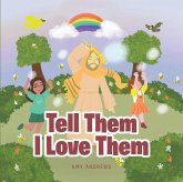 Tell Them I Love Them (eBook, ePUB)
