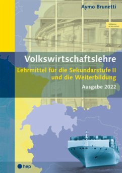 Volkswirtschaftslehre (Print inkl. eLehrmittel, Neuauflage 2022) - Brunetti, Aymo