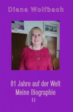 81 Jahre auf der Welt (eBook, ePUB) - Wolfbach, Diana