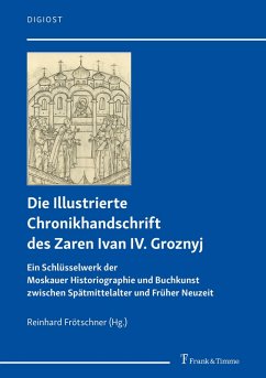 Cover Die Illustrierte Chronikhandschrift des Zaren Ivan IV. Groznyj (eBook, PDF)