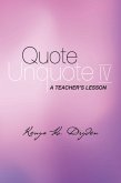 Quote Unquote IV (eBook, ePUB)