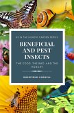 Beneficial and Pest Insects: The Good, the Bad, and the Hungry (The Hungry Garden, #3) (eBook, ePUB)