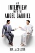 An Interview with the Angel Gabriel... - Bild 1