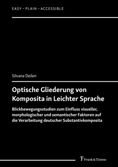 Optische Gliederung von Komposita in Leichter Sprache (eBook, PDF) - Deilen, Silvana