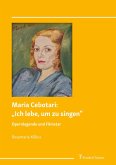 Maria Cebotari: 'Ich lebe, um zu singen' (eBook, PDF)