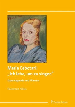 Maria Cebotari: 'Ich lebe, um zu singen' (eBook, PDF) - Killius, Rosemarie