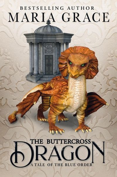 The Buttercross Dragon (Jane Austen's Dragons) (eBook, ePUB) The Buttercross Dragon (Jane Austen's Dragons) (eBook, ePUB)