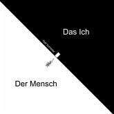 Der Mensch Das Ich (eBook, ePUB) Der Mensch Das Ich (eBook, ePUB)