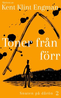 Toner från förr (eBook, ePUB) - Klint Engman, Kent