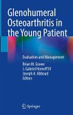 Glenohumeral Osteoarthritis in the Young Patient (eBook, PDF)