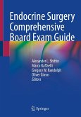Endocrine Surgery Comprehensive Board Exam Guide (eBook, PDF)