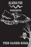 The Caged Bird (eBook, ePUB) The Caged Bird (eBook, ePUB)