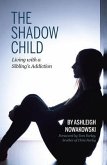The Shadow Child (eBook, ePUB) The Shadow Child (eBook, ePUB)