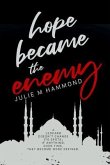 Hope Became the Enemy (eBook, ePUB)