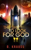 The Ship to Look for God (eBook, ePUB)