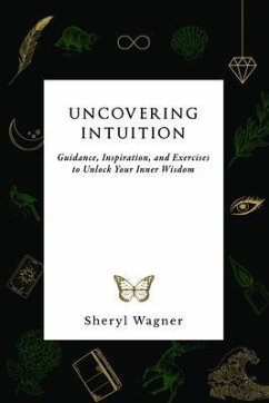 Uncovering Intuition (eBook, ePUB) - Wagner, Sheryl