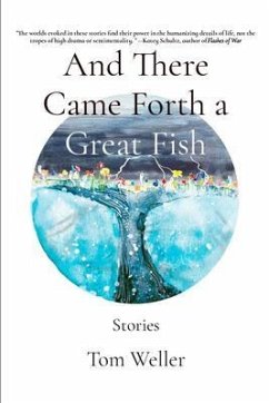 And There Came Forth a Great Fish (eBook, ePUB) - Weller, Tom