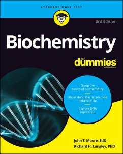 Biochemistry For Dummies (eBook, ePUB) - Moore, John T.; Langley, Richard H.
