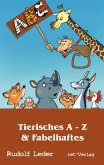 Tierisches A - Z & Fabelhaftes (eBook, ePUB)