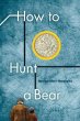 How to Hunt a Bear (eBook, ePUB) - Bild 1