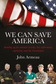 We Can Save America (eBook, ePUB)