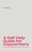 A Self-Help Guide for Copywriters (eBook, ePUB)