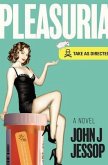 PLEASURIA TAKE AS DIRECTED (eBook, ePUB)