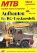 MTB Aufbauten für RC-Truckmodelle... - Bild 1