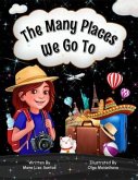 The Many Places We Go To (eBook, ePUB)