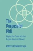 The Purposeful PhD (eBook, ePUB)