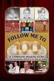 Follow Me to 100 (eBook, ePUB)