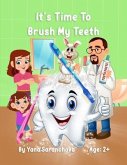 It's Time To Brush My Teeth (eBook, ePUB)