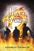 The Heart Of The Sword His World Ablaze (eBook, ePUB)