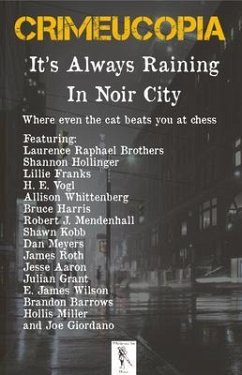Cover Crimeucopia - It's Always Raining In Noir City (eBook, ePUB)