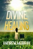 Divine Healing (eBook, ePUB)