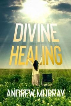 Divine Healing (eBook, ePUB) - Murray, Andrew