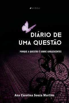 Diário de uma questão (eBook, ePUB) - Martins, Ana Carolina Souza