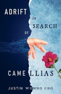 Adrift in Search of Camellias (eBook, ePUB) - Cho, Justin