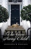 The Give Away Child (eBook, ePUB)