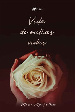 Vida de outras vidas (eBook, ePUB) - Feitosa, Maria Elza