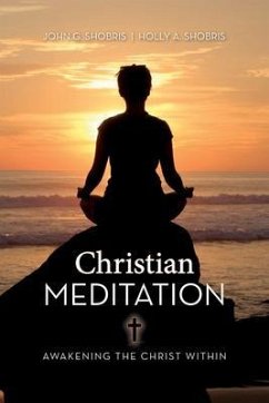 Christian Meditation (eBook, ePUB) - Shobris, John G. & Holly A.