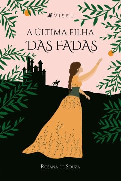 A última filha das fadas (eBook, ePUB) - Souza, Rosana de