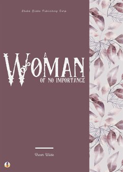 A Woman of No Importance (eBook, ePUB) - Wilde, Oscar