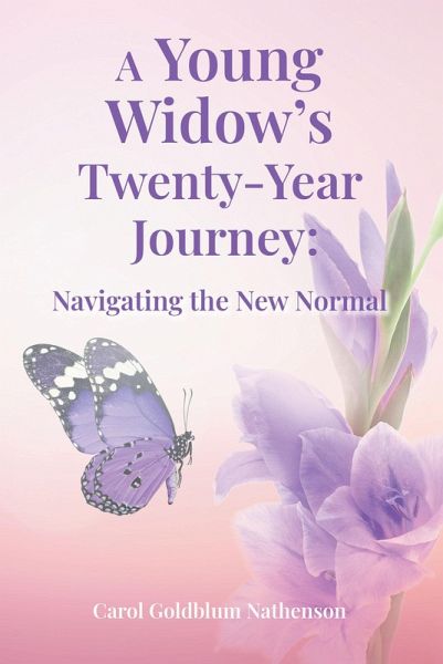 A Young Widow's Twenty-Year Journey (eBook, ePUB) A Young Widow's Twenty-Year Journey (eBook, ePUB)