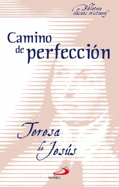 Camino de perfección (eBook, ePUB) - de Jesús, Santa Teresa