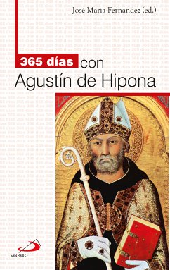 365 días con Agustín de Hipona (eBook, ePUB) - Fernández Lucio, José María